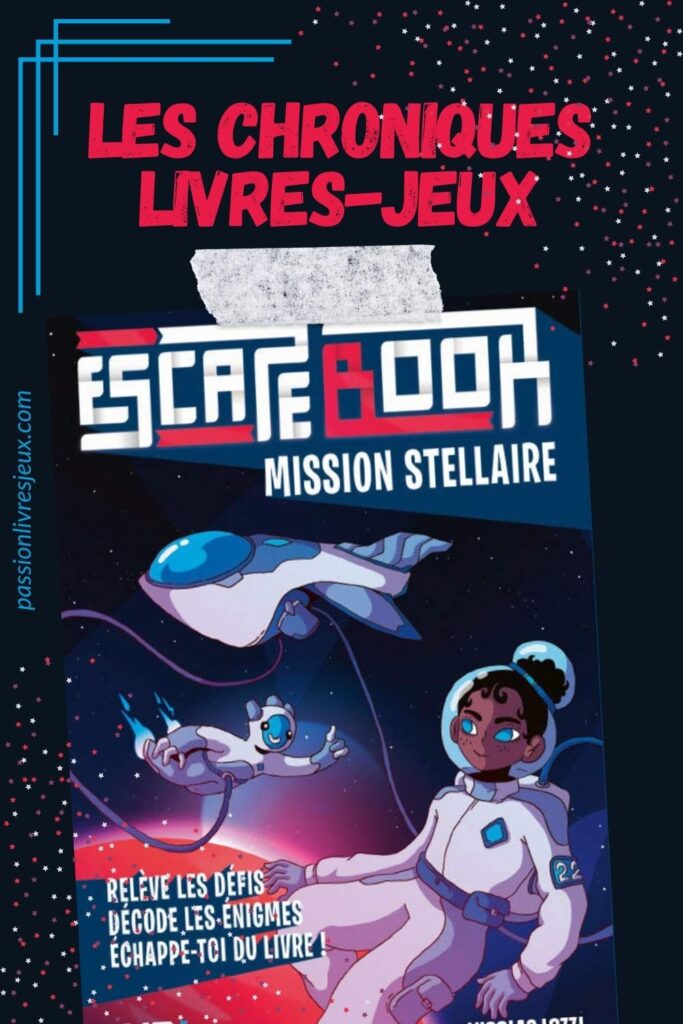 Escape Book Mission Stellaire Avis