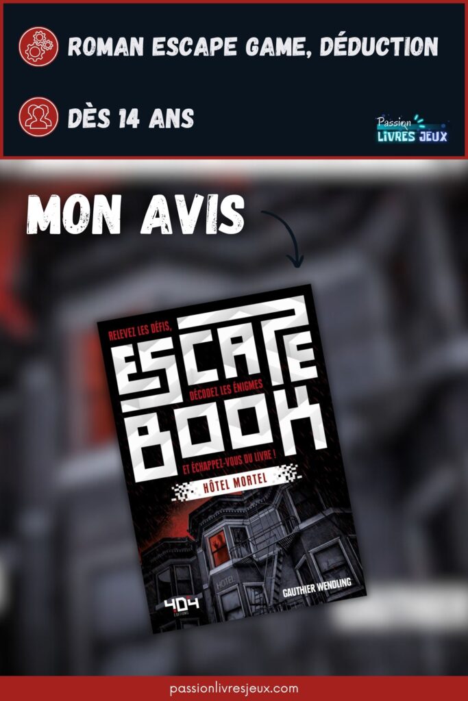 Escape Book Hôtel Mortel Avis