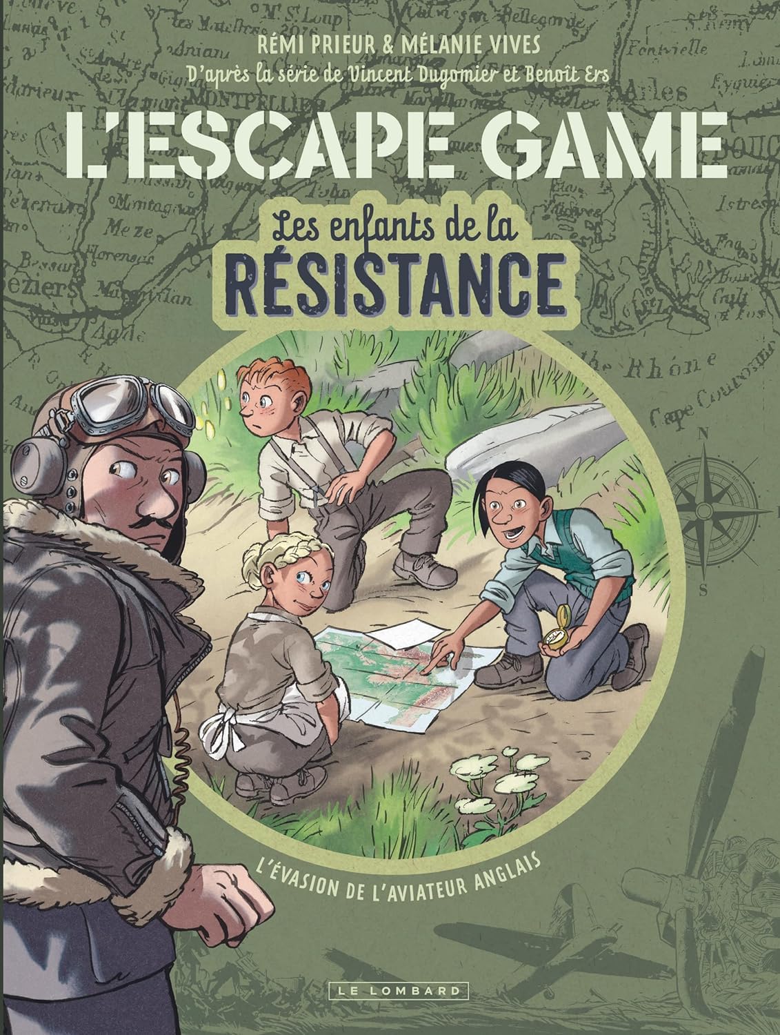 Escape Game Les enfants de la Résistance- Tome 1 L'évasion de l'aviateur anglais