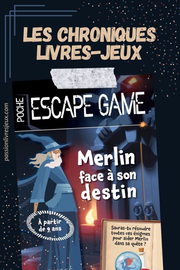 Escape game de poche junior - Merlin face à son destin - Avis