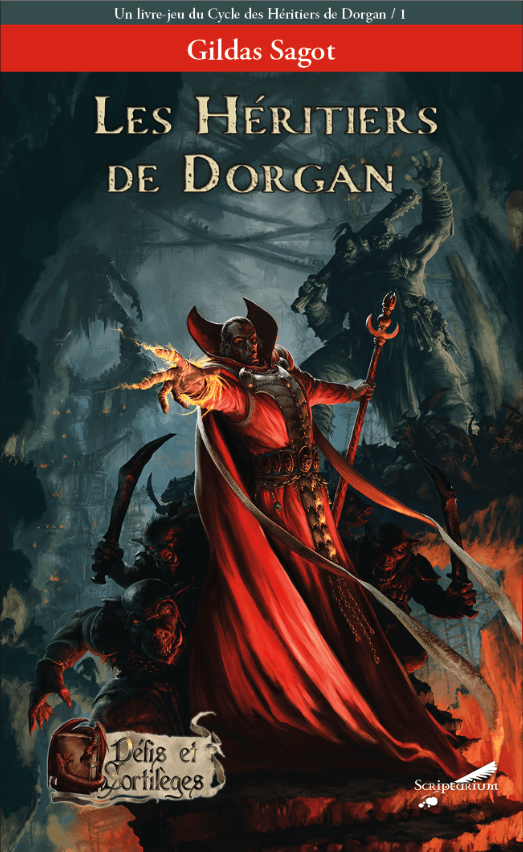 Défis et Sortilèges : Les Héritiers de Dorgan - Livre 1