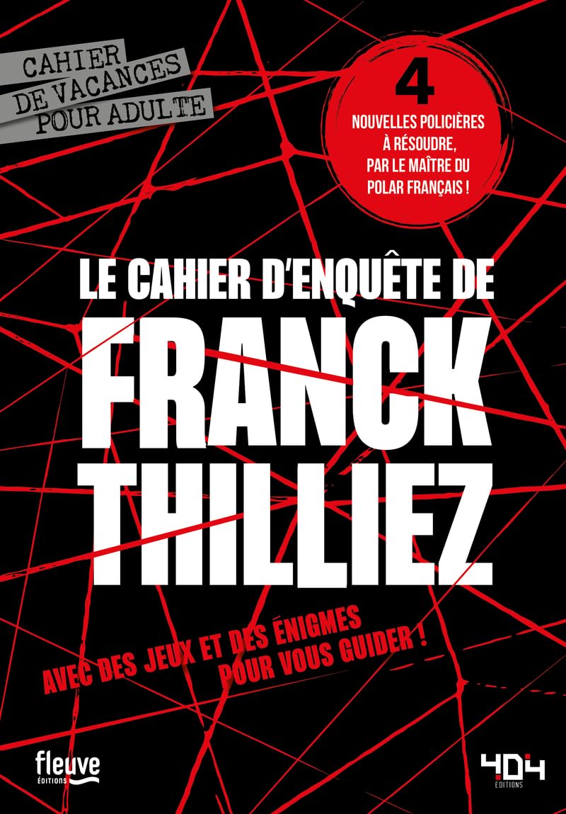 Le cahier d'enquête de Franck Thilliez - Cahier de vacances pour adulte