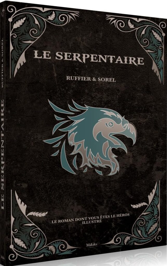 Le Serpentaire - Le roman dont vous êtes le héros illustré