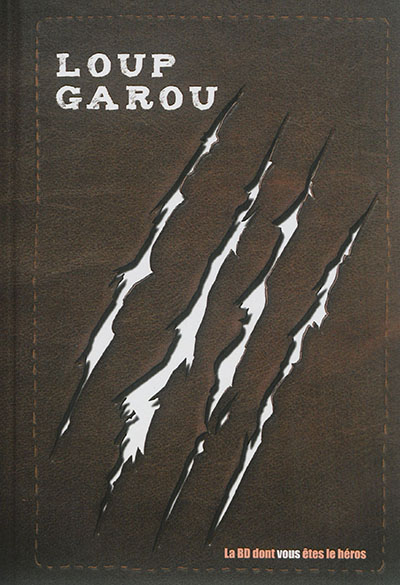 La BD dont vous êtes le héros - Loup Garou