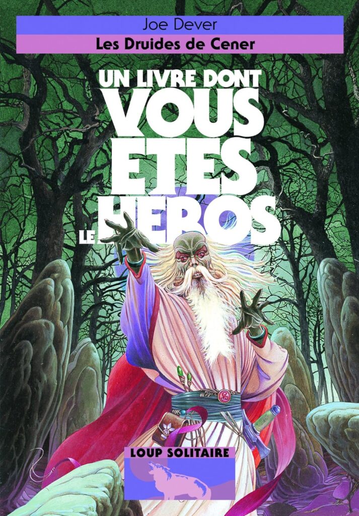 Loup Solitaire - Un livre dont vous êtes le héros - Les druides de Cener