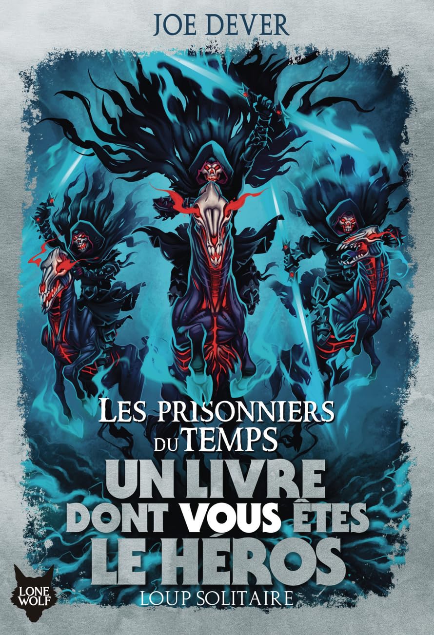 Loup Solitaire - Un livre dont vous êtes le héros - Les prisonniers du temps