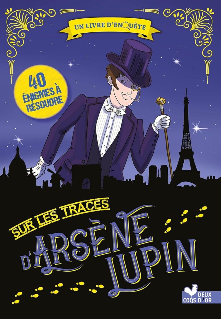 Un livre d'enquête - Sur les traces d'Arsène Lupin