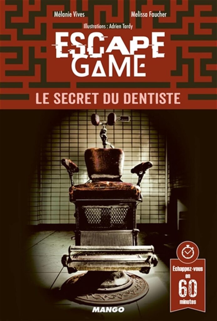 Escape Game Mango - Le secret du dentiste