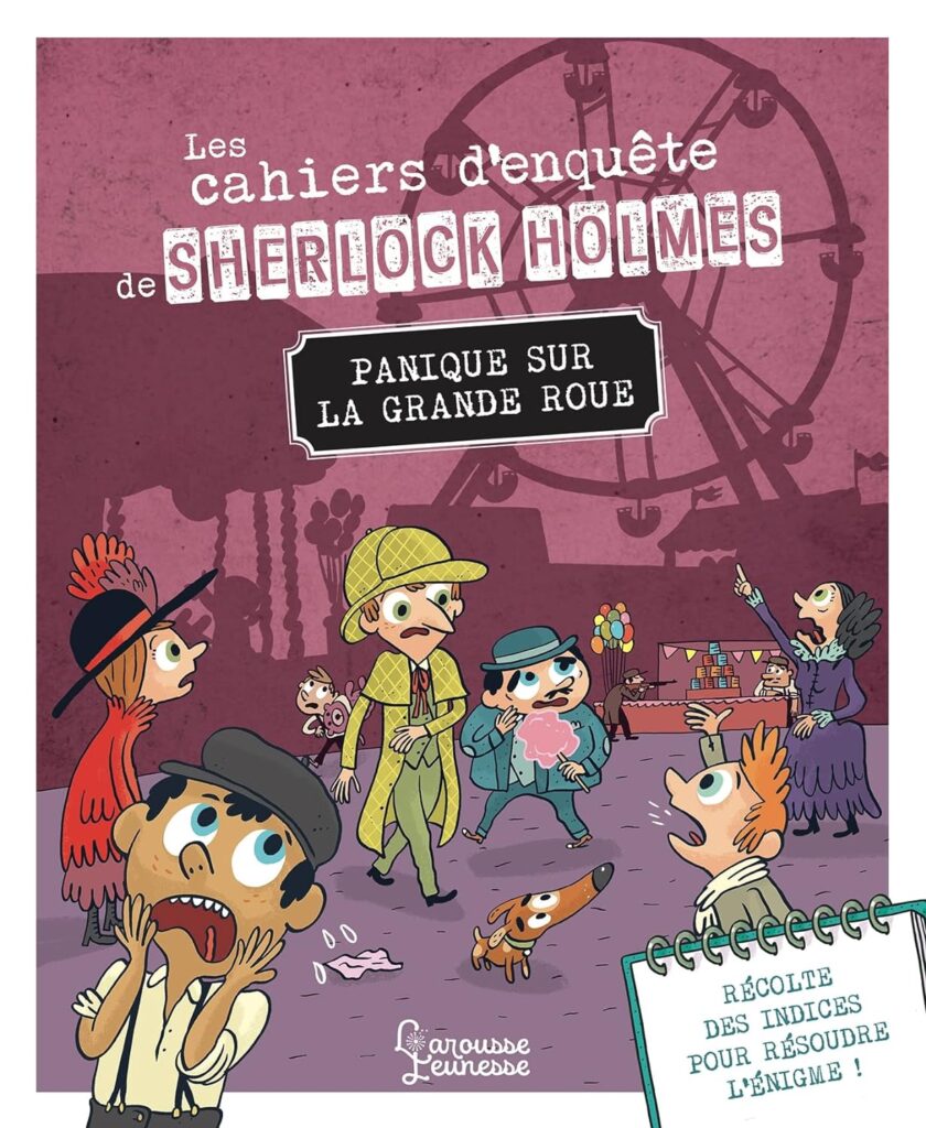 Les cahiers d'enquête de Sherlock Holmes - Panique à la grande roue
