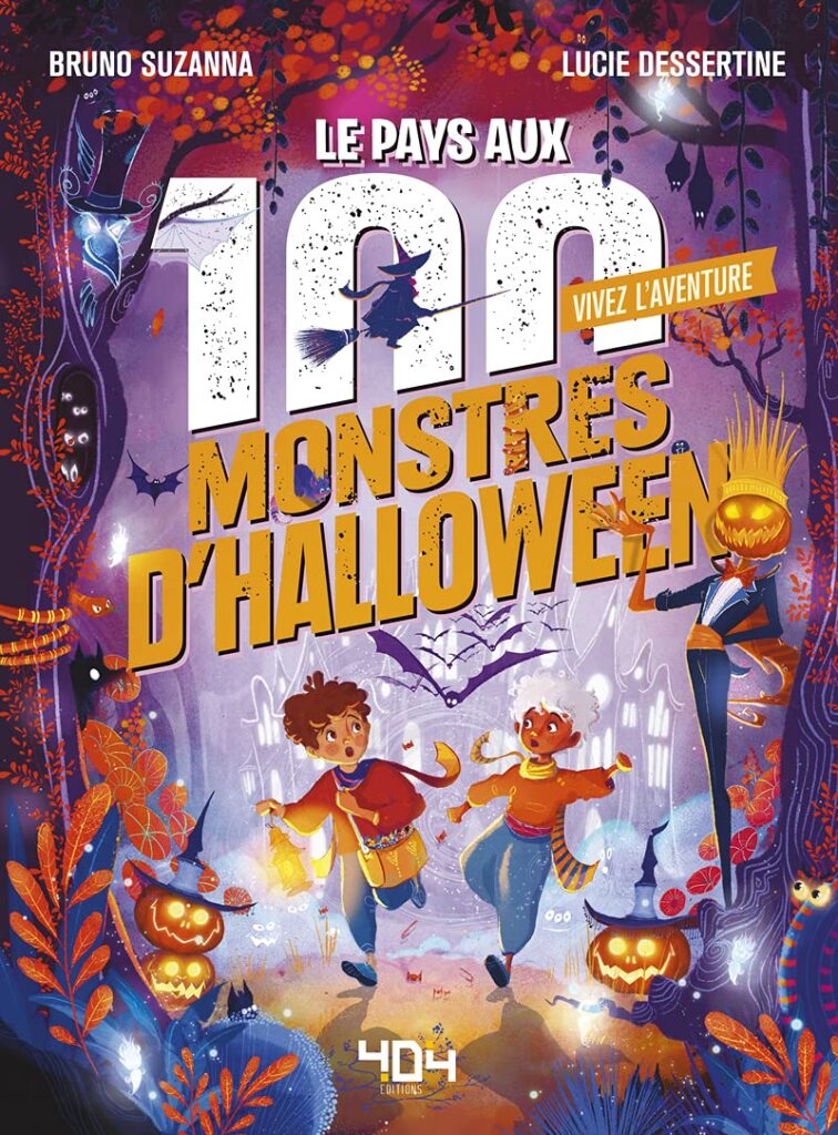 Vivez l'aventure - Le pays au 100 monstres d'Halloween