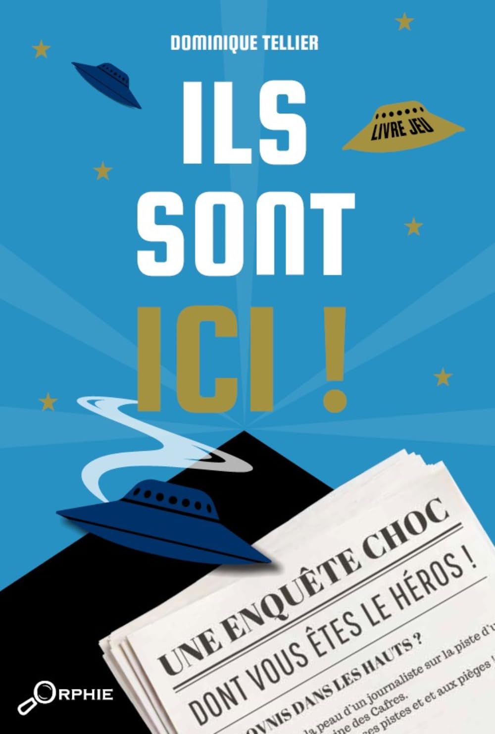 Livre-jeu Ils sont ici !