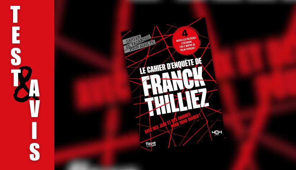 Le carnet d'enquête de Franck Thilliez Avis