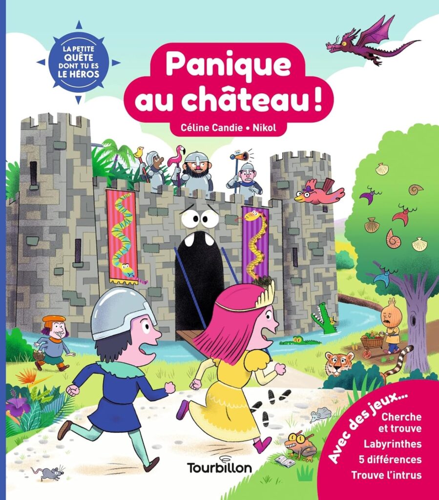 La petite quête dont tu es le héros - Panique au château