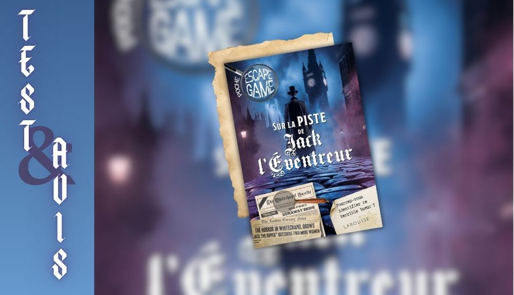 Escape Game de Poche - Sur la piste de Jack L'Éventreur Avis