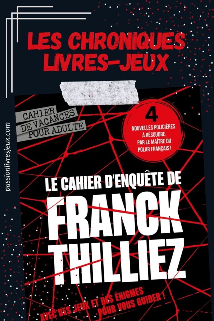 Le cahier d'enquête de Franck Thilliez Avis