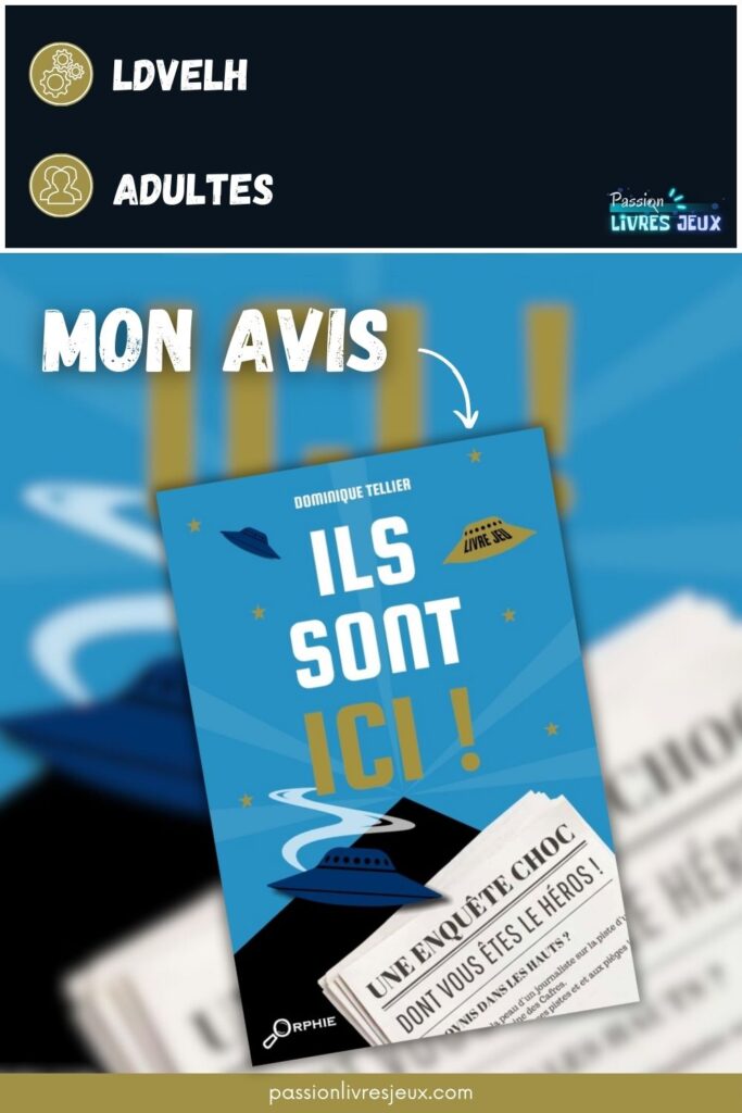 Ils sont ici ! LDVELH Avis