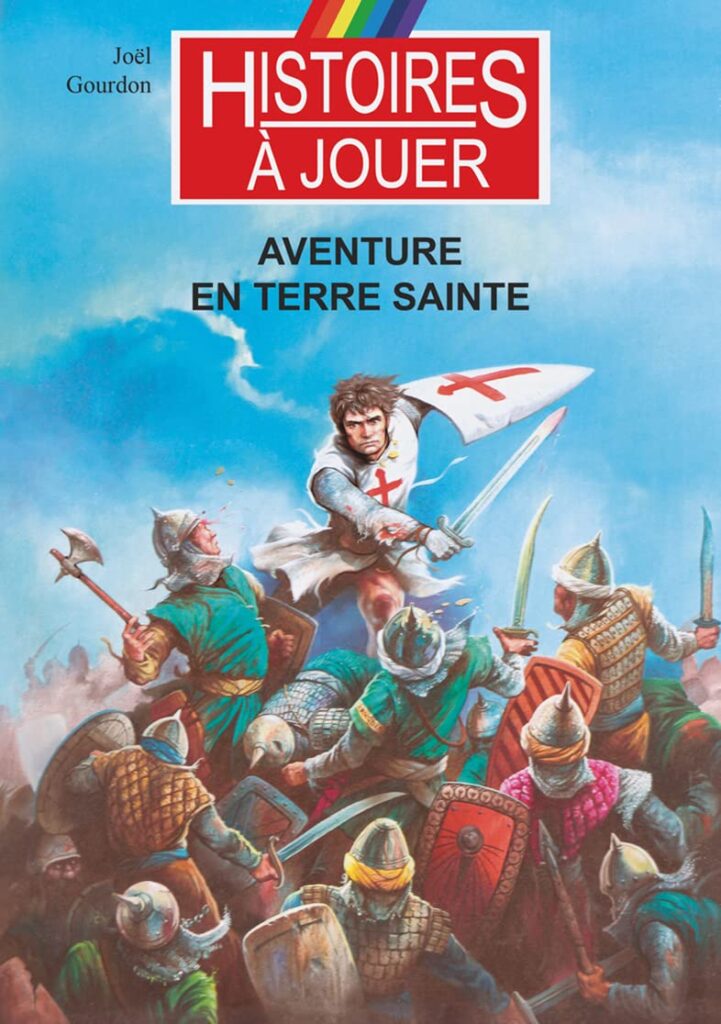Histoires à jouer - Aventure en Terre Sainte
