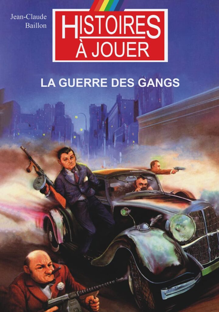 Histoires à jouer - La guerre des gangs