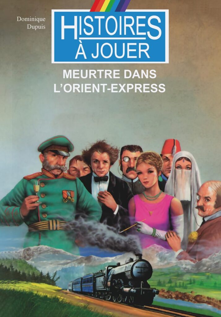 Histoires à jouer - Meurtre dans l'Orient-Express