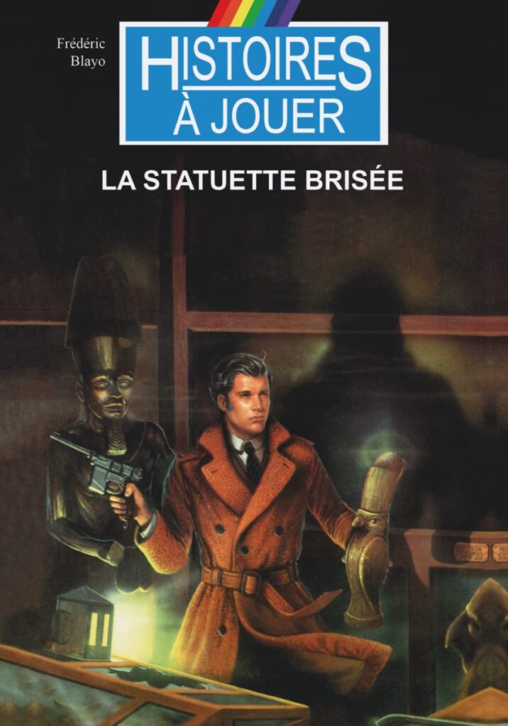 Histoires à jouer - La statuette brisée