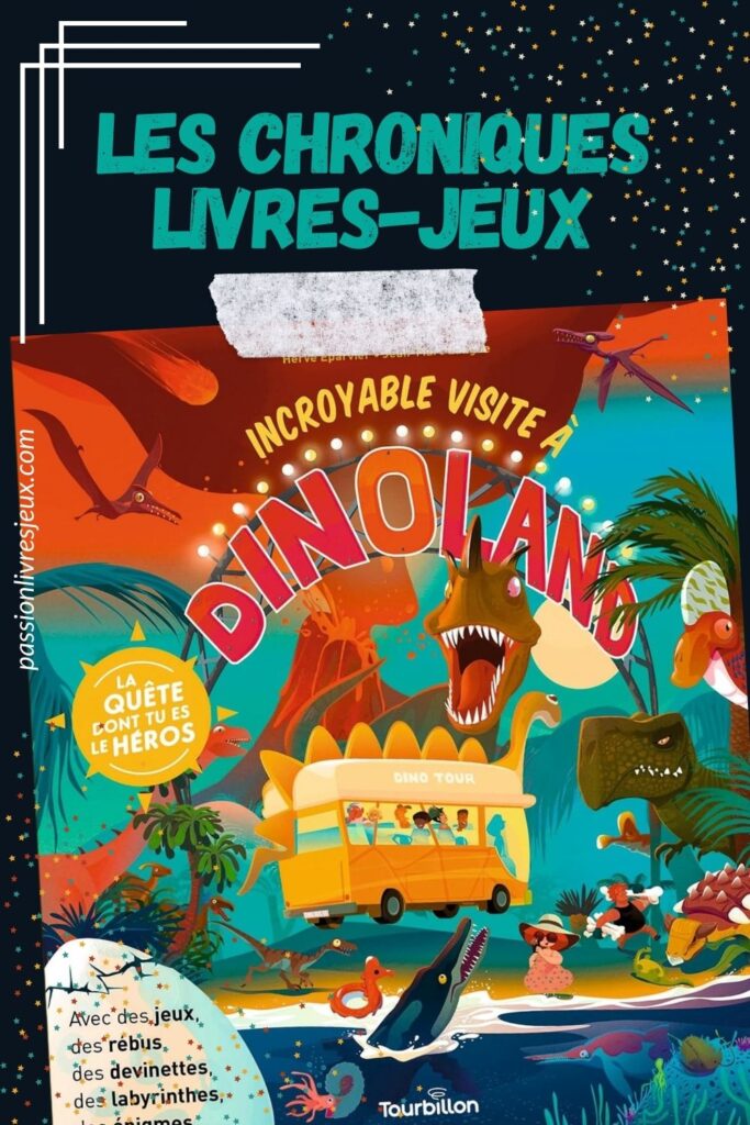 La quête dont tu es le héros - Incroyable visite à Dinoland Avis