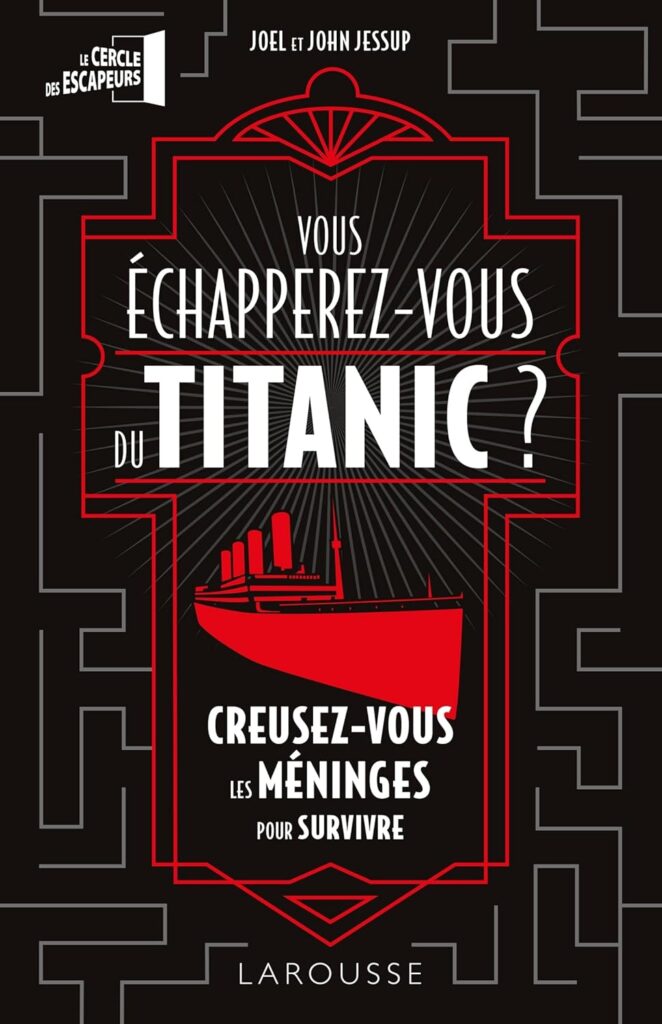Vous échapperez-vous du Titanic ?