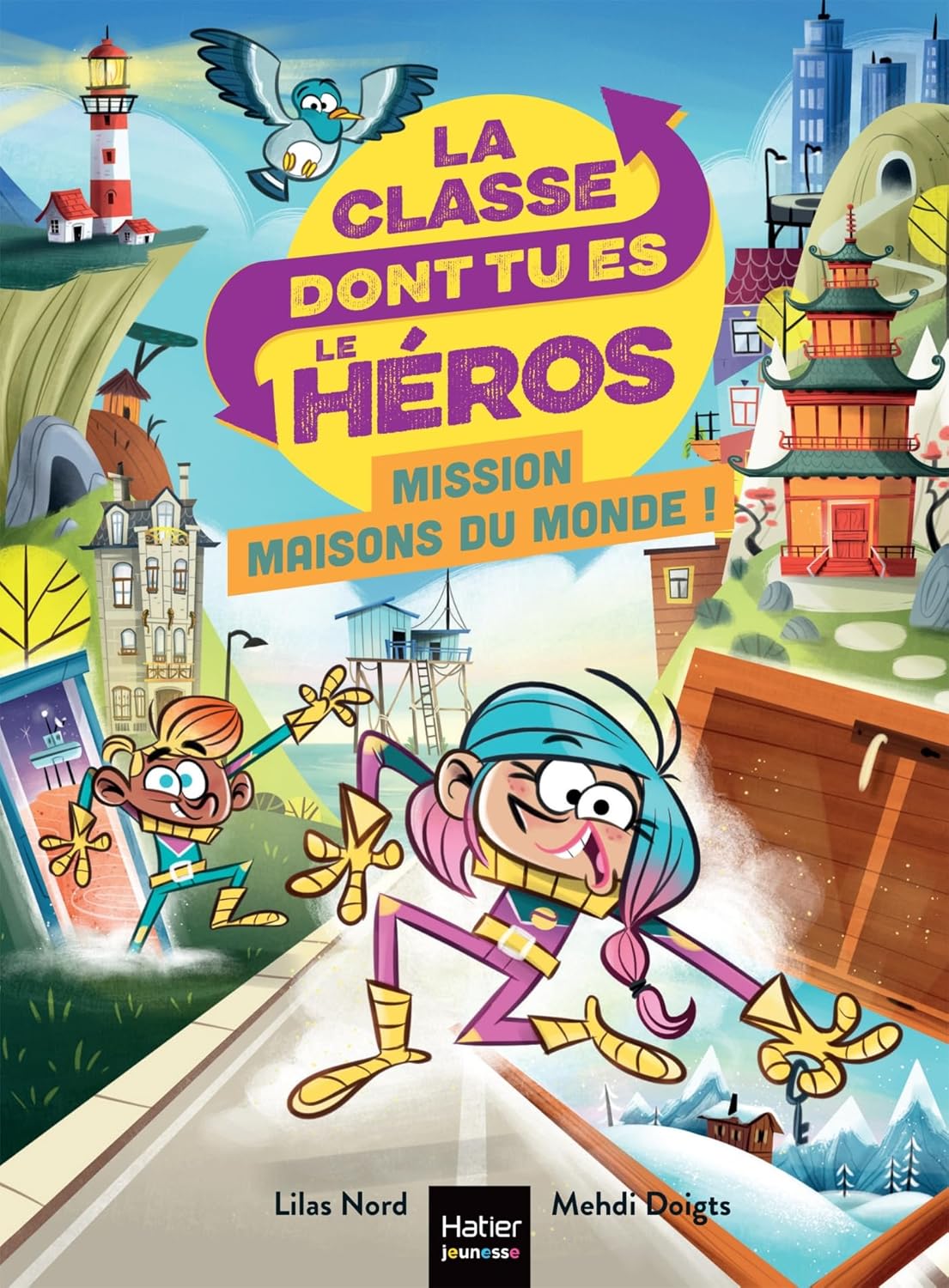 La classe dont tu es le héros - Mission maisons du monde