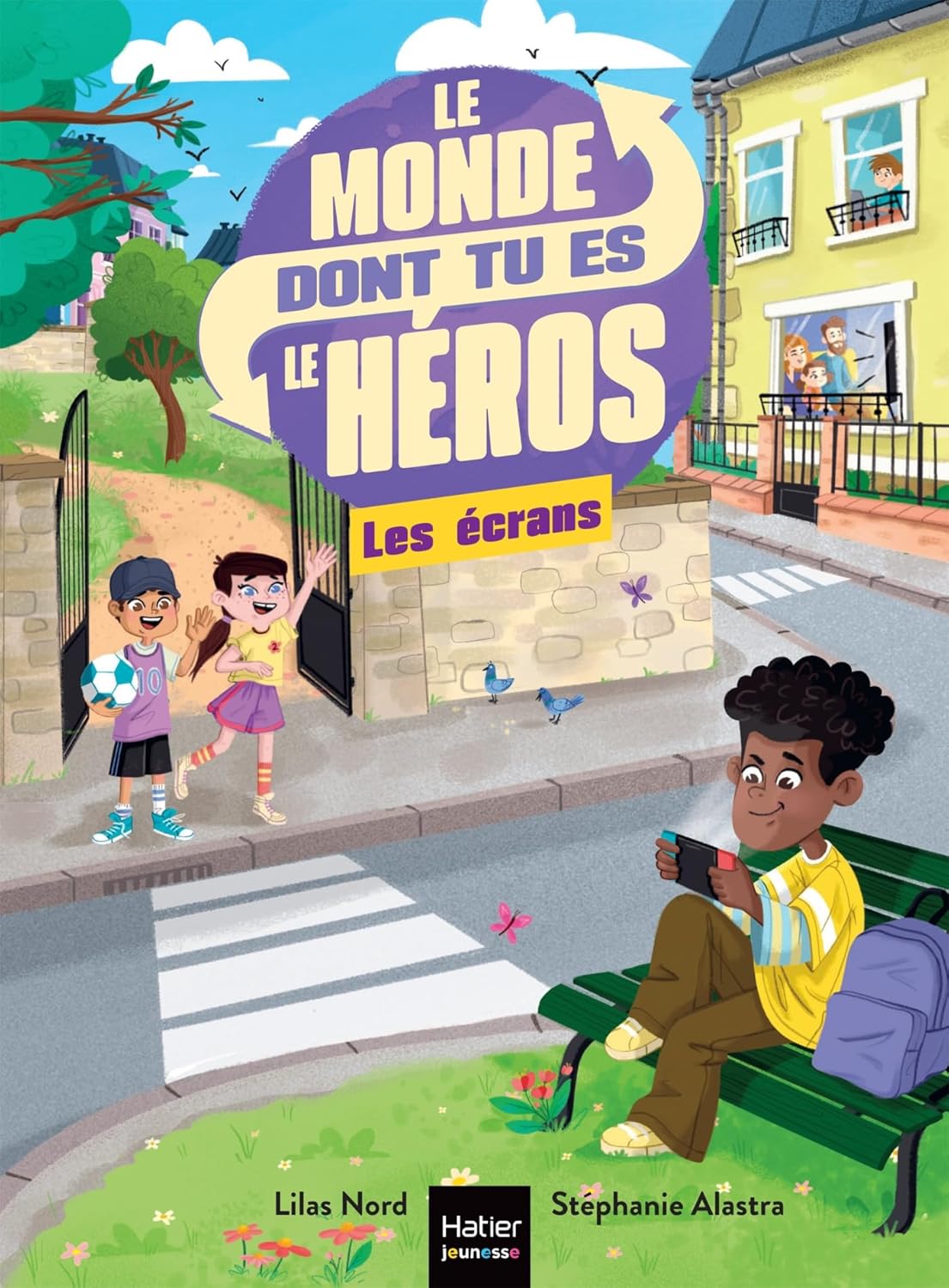 Le monde dont tu es le héros - Les écrans