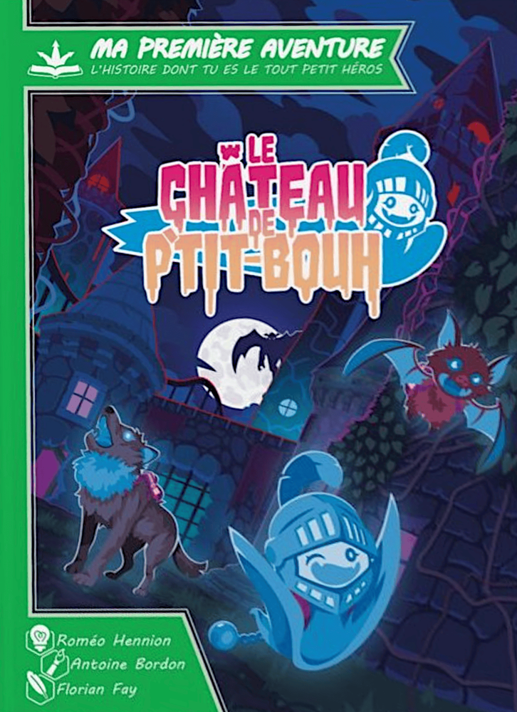 Ma Première Aventure - Le château de P'tit Bouh