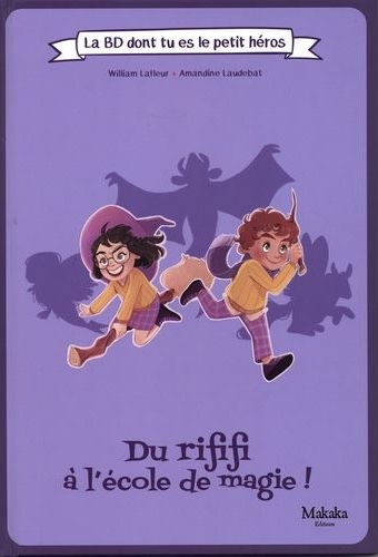 Du rififi à l'école de magie - La BD dont tu es le petit héros