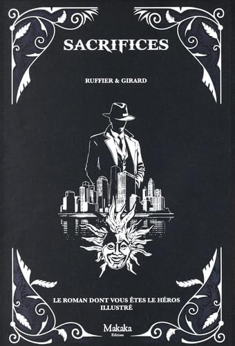 Sacrifices - Le roman dont vous êtes le héros illustré