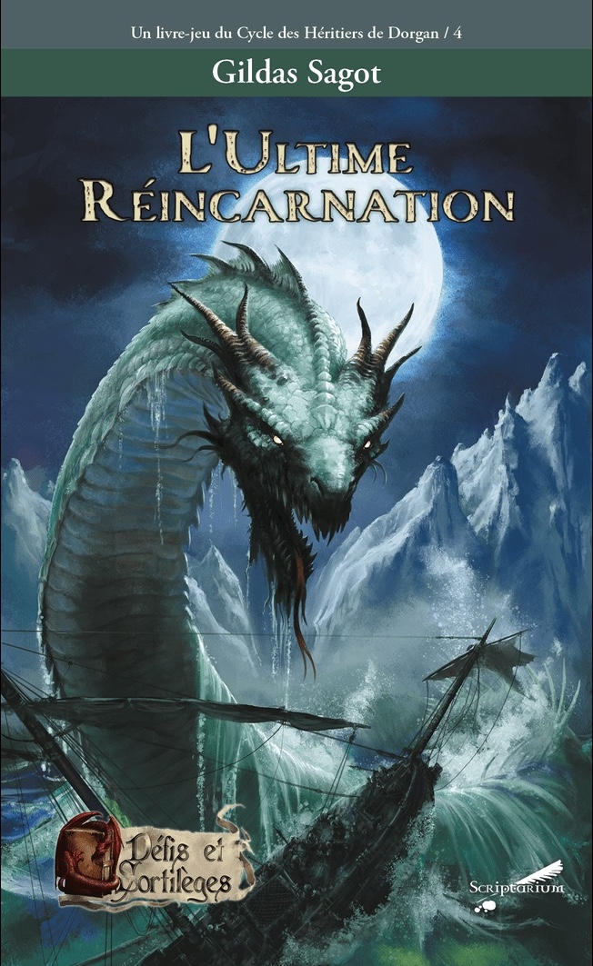 L'ultime réincarnation - Tome 4 du cycle des héritiers de Dorgan